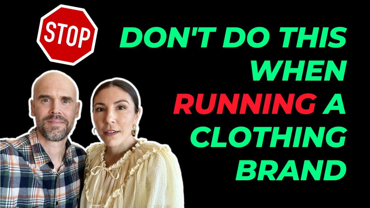 14 Mistakes To Avoid When RUNNING A Clothing Brand
