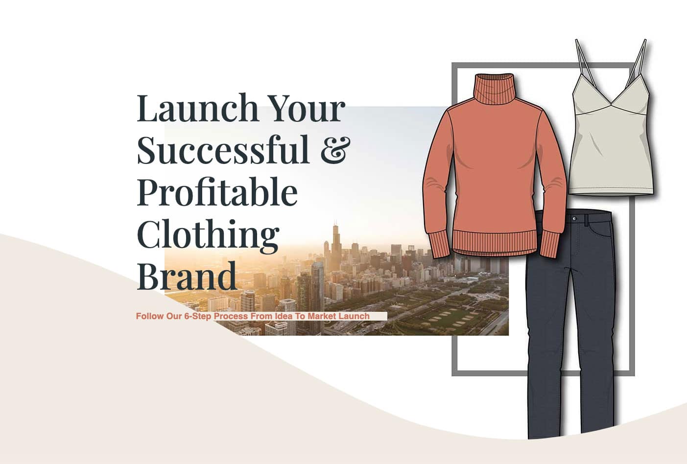 How To Successfully Launch A Clothing Line